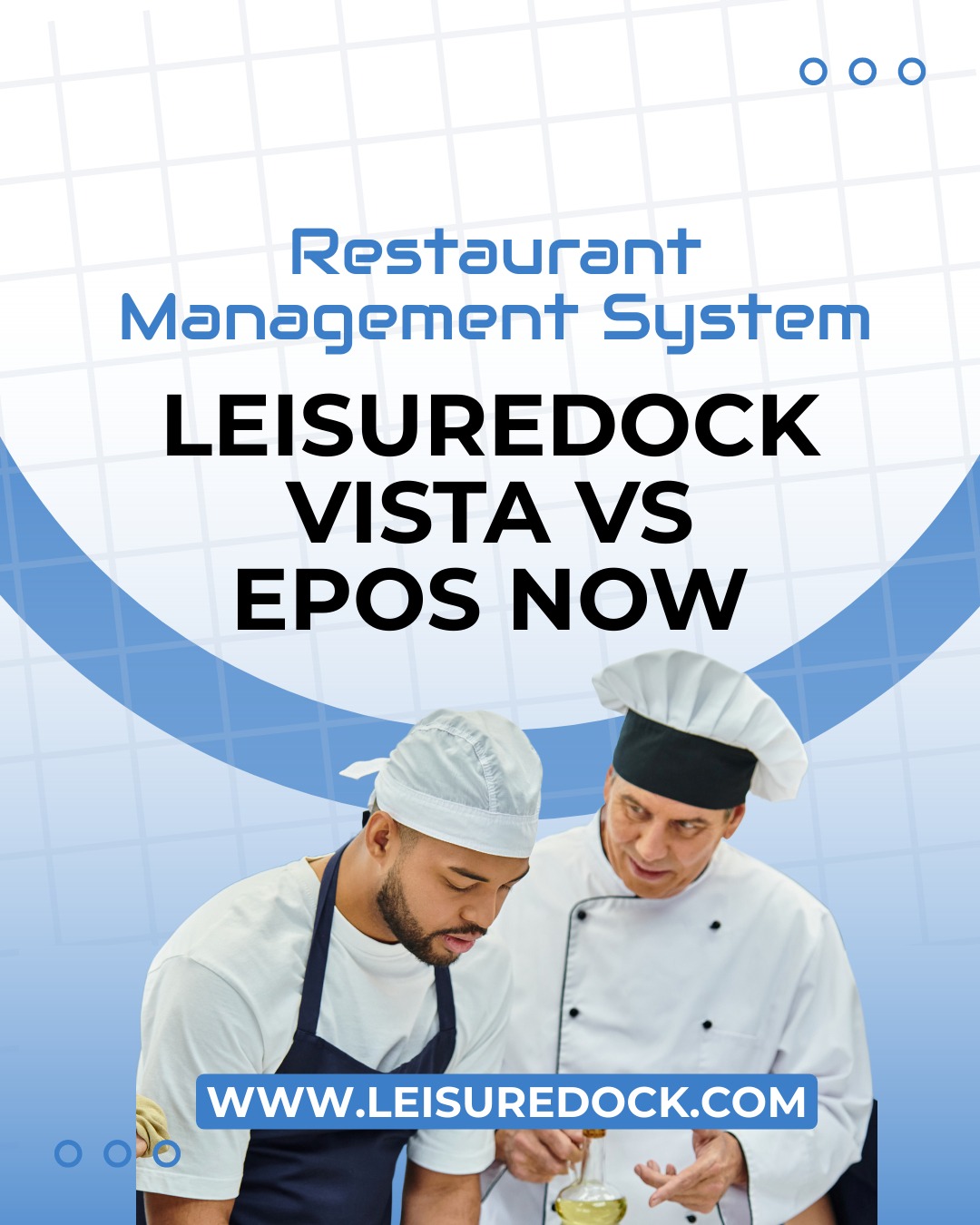 LeisureDock Vista™ vs EPOS Now: Which is Better? A Side-by-Side Comparison
